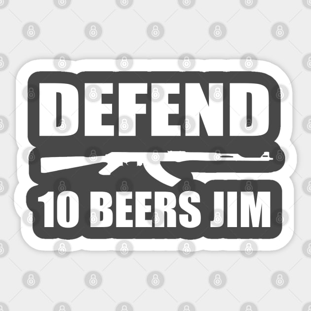 10 Beers Jim Sticker by Jim and Them